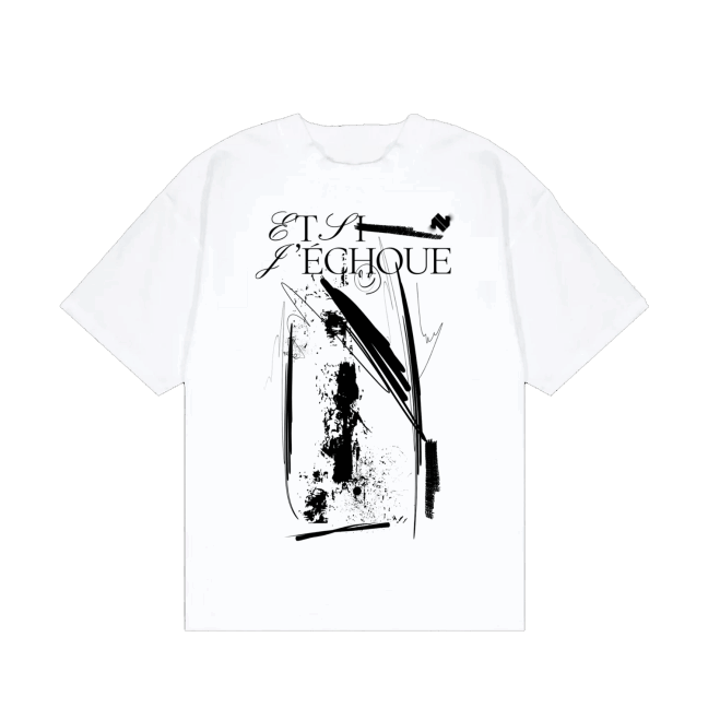 ET SI J'ECHOUE - T-shirt